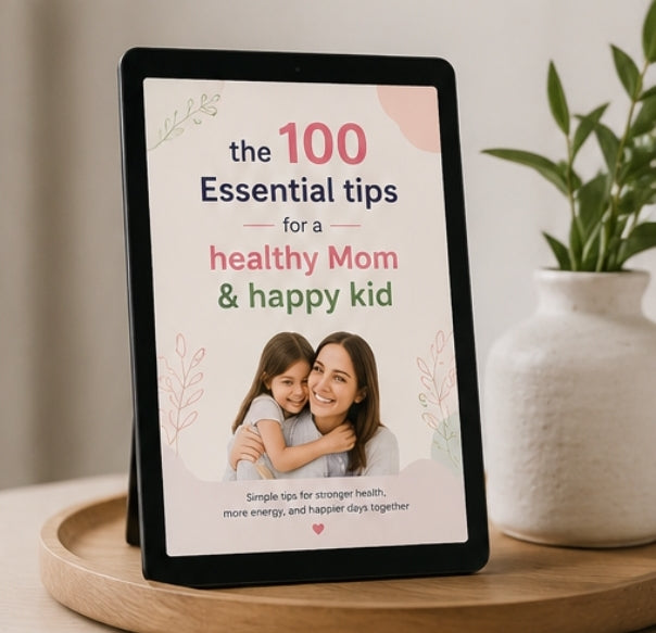 The 100 Essential Tips for a Healthy Mom & Happy Baby