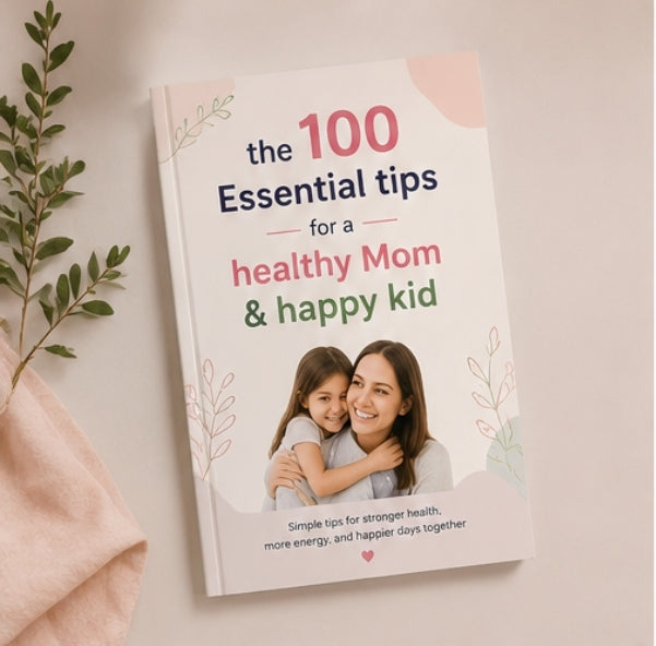 The 100 Essential Tips for a Healthy Mom & Happy Baby